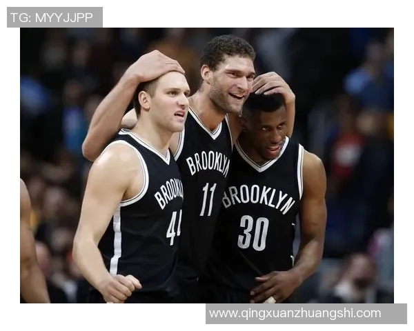 布鲁克洛佩斯的篮球传奇之路与未来发展展望 布鲁克洛佩斯的篮球传奇之路与未来发展展望