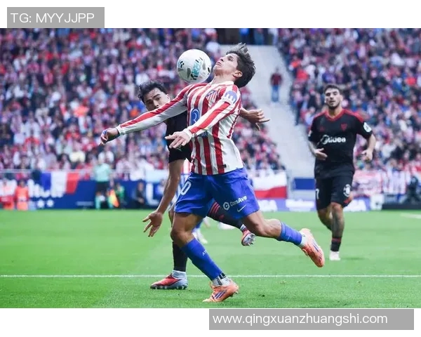 马德里竞技击败塞维利亚，豪取西甲联赛第一！